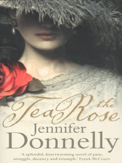 Cover for Jennifer Donnelly · The Tea Rose (Paperback Bog) (2003)