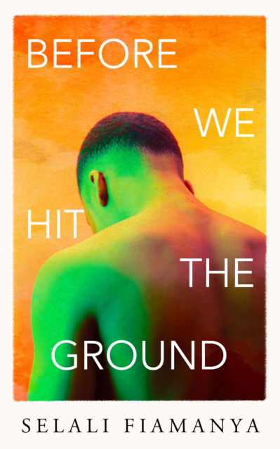 Cover for Selali Fiamanya · Before We Hit the Ground (Inbunden Bok) (2025)