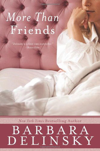 Cover for Barbara Delinsky · More Than Friends: a Novel (Taschenbuch) [1 Reprint edition] (2021)