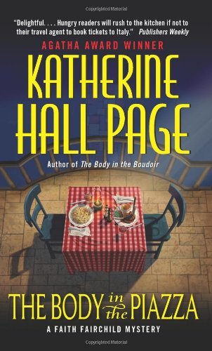 Cover for Katherine Hall Page · The Body in the Piazza: A Faith Fairchild Mystery - Faith Fairchild Mysteries (Paperback Book) [Reprint edition] (2014)
