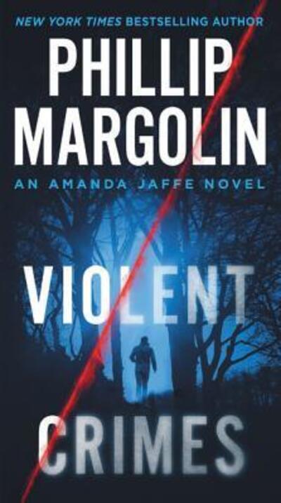 Cover for Phillip Margolin · Violent crimes an Amanda Jaffe novel (Book) [First edition. edition] (2016)