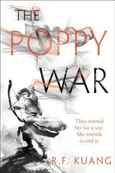 Cover for R. F. Kuang · The Poppy War: A Novel - The Poppy War (Innbunden bok) (2018)