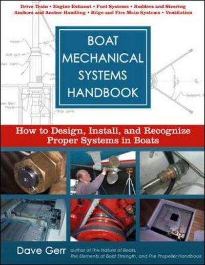 Cover for Dave Gerr · Boat Mechanical Systems Handbook: How to Design, Install, and Recognize Proper Systems in Boats (Hardcover Book) (2009)