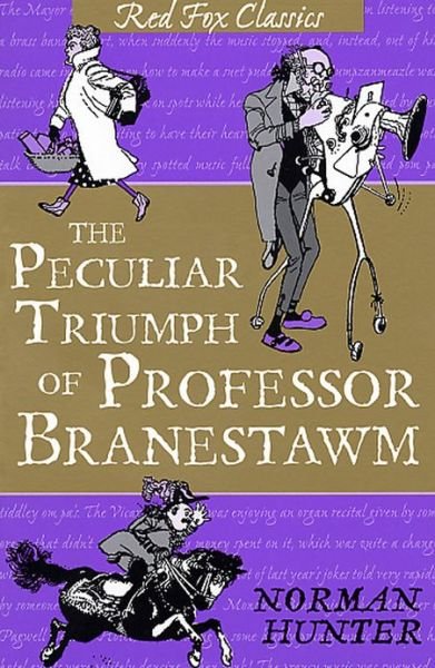 The Peculiar Triumph Of Professor Branestawm - Hunter - Boeken - Penguin Random House Children's UK - 9780099417569 - 3 juli 2003