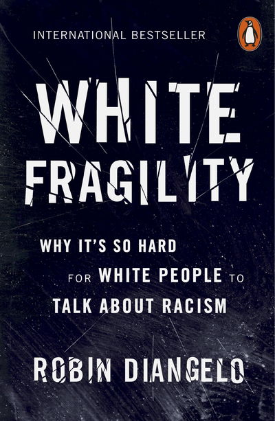 Cover for Robin DiAngelo · White Fragility: Why It's So Hard for White People to Talk About Racism (Paperback Bog) (2019)