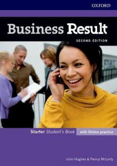 Cover for John Hughes · Business Result: Starter: Student's Book with Online Practice: Business English you can take to work today - Business Result (Bog) [2 Revised edition] (2017)