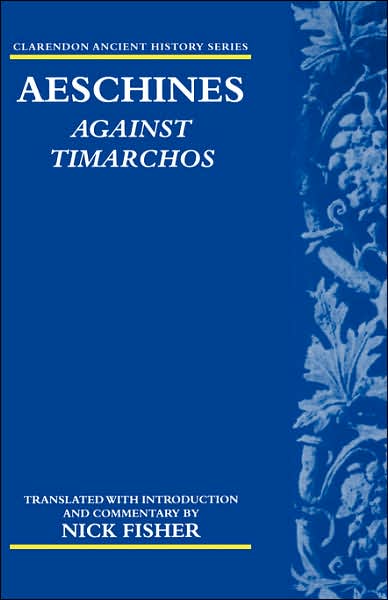 Cover for Nick Fisher · Aeschines: Against Timarchos - Clarendon Ancient History Series (Paperback Book) (2001)