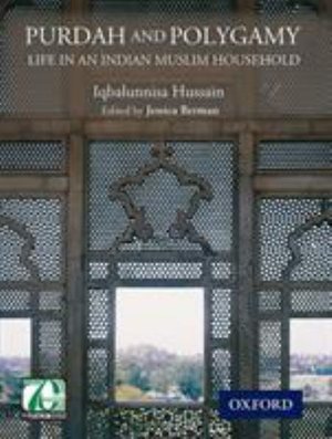 Cover for Iqbalunnissa Hussain · Purdah and Polygamy: Life in an Indian Muslim Household (Innbunden bok) (2019)