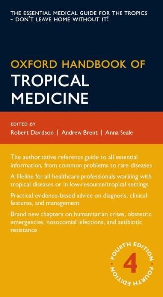 Oxford Handbook of Tropical Medicine - Oxford Medical Handbooks - Andrew Brent - Kirjat - Oxford University Press - 9780199692569 - torstai 30. tammikuuta 2014