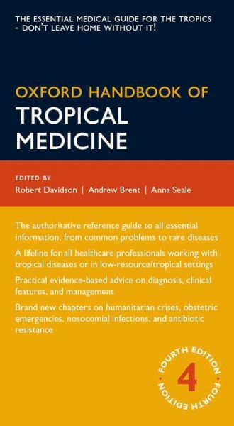 Oxford Handbook of Tropical Medicine - Oxford Medical Handbooks - Andrew Brent - Boeken - Oxford University Press - 9780199692569 - 30 januari 2014