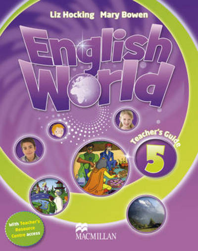 Cover for Mary Bowen · English World (English World 5 Teacher's Guide with Webcode Teacher's Guide &amp; Webcode Pack) (Bok) (2014)