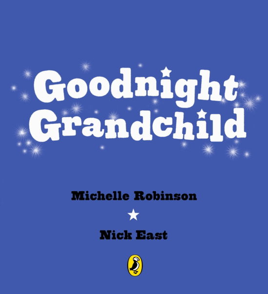 Cover for Michelle Robinson · Goodnight Grandchild - Goodnight (Paperback Book) (2026)