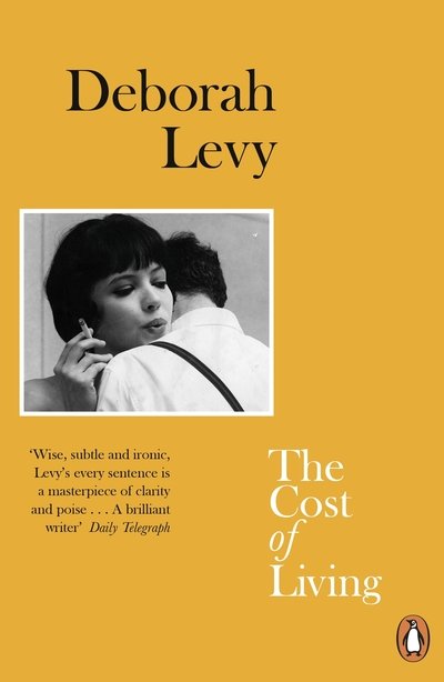 Cover for Deborah Levy · The Cost of Living: Living Autobiography 2 - Living Autobiography (Paperback Bog) (2019)