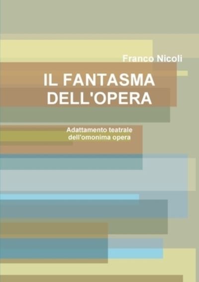 Cover for Franco Nicoli · Fantasma Dell'opera (Book) (2019)