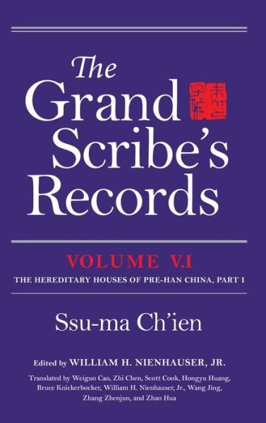 The Grand Scribe's Records, Volume V.1: The Hereditary Houses of Pre-Han China, Part I - Ssu-ma Ch'ien - Bücher - Indiana University Press - 9780253039569 - 18. April 2006