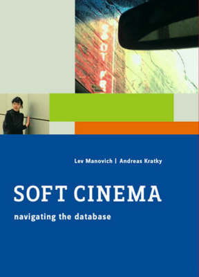 Cover for Manovich, Lev (City University of New York) · Soft Cinema: Navigating the Database - The MIT Press (DVD) (2005)