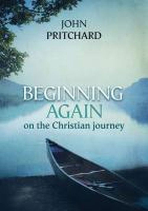 Cover for John Pritchard · Beginning Again on the Christian Journey (Pocketbok) (2014)