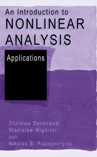 Cover for Zdzislaw Denkowski · An Introduction to Nonlinear Analysis: Applications (Gebundenes Buch) [2003 edition] (2003)