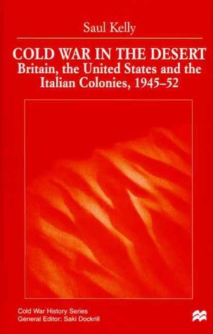 Cover for Na Na · Cold War in the Desert: Britain, the United States and the Italian Colonies, 1945-52 - Cold War History (Hardcover Book) [2000 edition] (2000)