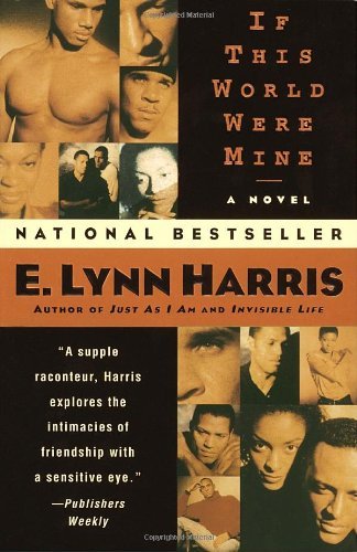Cover for E. Lynn Harris · If This World Were Mine: A Novel (Taschenbuch) [1st edition] (1998)