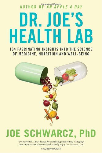 Cover for Joe Schwarcz · Dr. Joe's Health Lab: 164 Amazing Insights into the Science of Medicine, Nutrition and Well-being (Paperback Book) (2011)