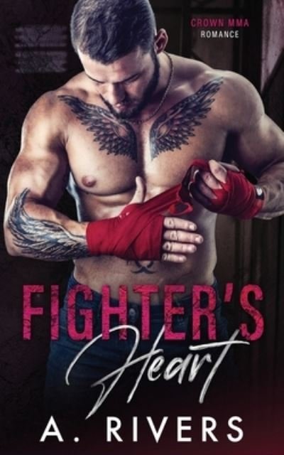 Cover for A Rivers · Fighter's Heart (Paperback Bog) (2020)