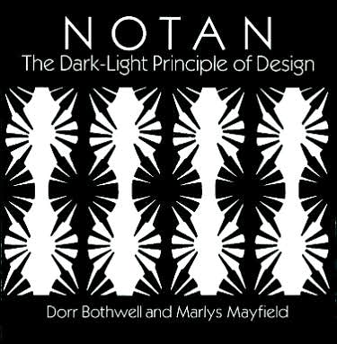 Cover for Dorr Bothwell · Notan: Dark-Light Principle of Design - Dover Art Instruction (Paperback Book) [Revised edition] (2003)