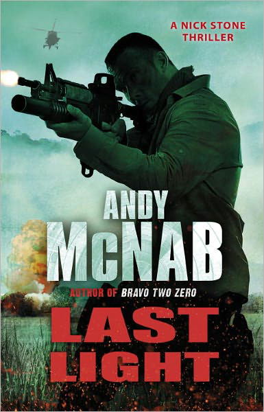 Cover for Andy McNab · Last Light: (Nick Stone Thriller 4) - Nick Stone (Pocketbok) (2011)