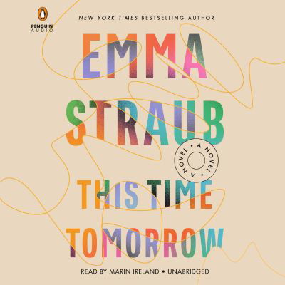 Cover for Emma Straub · This Time Tomorrow (CD) (2022)