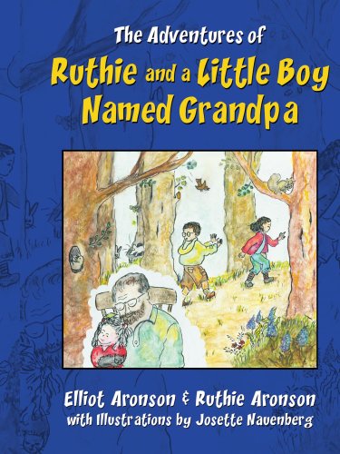 Cover for Elliot Aronson · The Adventures of Ruthie and a Little Boy Named Grandpa (Pocketbok) (2005)