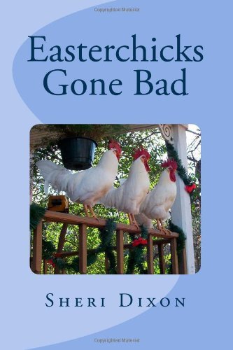Sheri Dixon · Easterchicks Gone Bad (Paperback Bog) (2009)