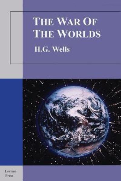 Cover for H.G. Wells · The War Of The Worlds The War Of The Worlds is a classic science fiction and alien encounter story. (Paperback Book) (2013)
