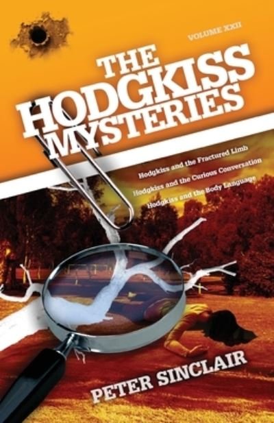 Cover for Peter Sinclair · The Hodgkiss Mysteries Hodgkiss and the Fractured Limb (Pocketbok) (2021)