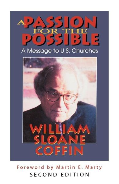 Cover for William Sloane Coffin · A Passion for the Possible, Second Edition (Paperback Book) (2004)