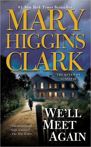 We'LL Meet Again - Mary Higgins Clark - Livres - Simon & Schuster - 9780671004569 - 1 avril 2000