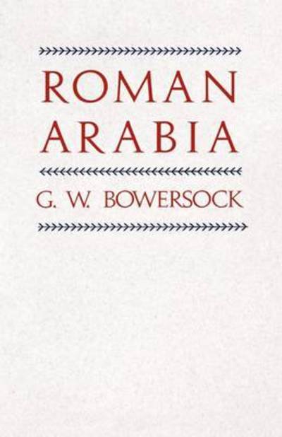 Cover for G. W. Bowersock · Roman Arabia (Paperback Book) (1998)