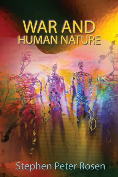 Cover for Stephen Peter Rosen · War and Human Nature (Paperback Book) (2007)