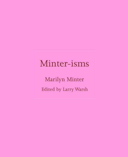 Cover for Marilyn Minter · Minter-isms - ISMs (Hardcover Book) (2025)