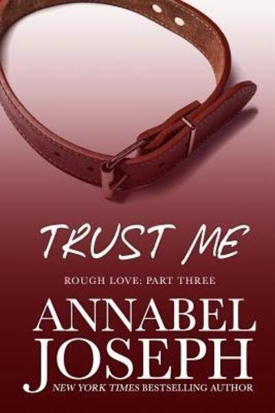 Cover for Annabel Joseph · Trust Me (Paperback Book) (2016)