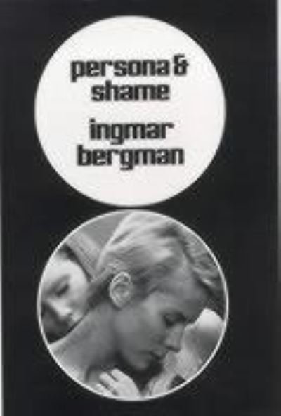 Cover for Ingmar Bergman · Persona and Shame (Innbunden bok) (2000)