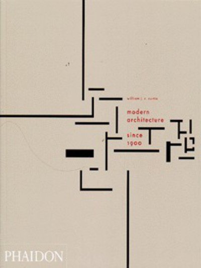 Cover for William J R Curtis · Modern Architecture Since 1900 (Taschenbuch) (1996)