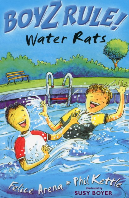 Boyz Rule 08: Water Rats - Felice Arena - Books - Macmillan Education Australia - 9780732989569 - October 1, 2003