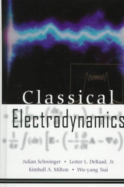 Cover for Julian Schwinger · Classical Electrodynamics - Frontiers in Physics (Gebundenes Buch) (1998)