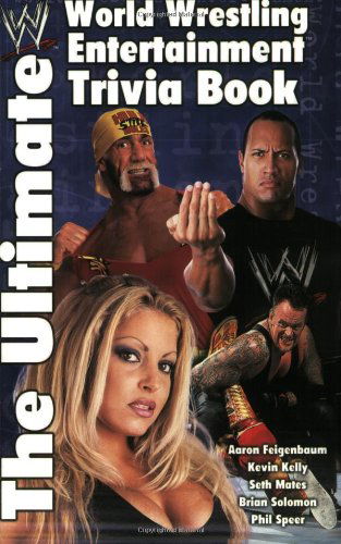 Cover for World Wrestling Federation · The Ultimate Wwe Trivia Book - World Wrestling Entertainment (Paperback Book) [First edition] (2002)