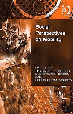 Cover for Lise Drewes Nielsen · Social Perspectives on Mobility - Transport and Society (Hardcover Book) [New edition] (2005)