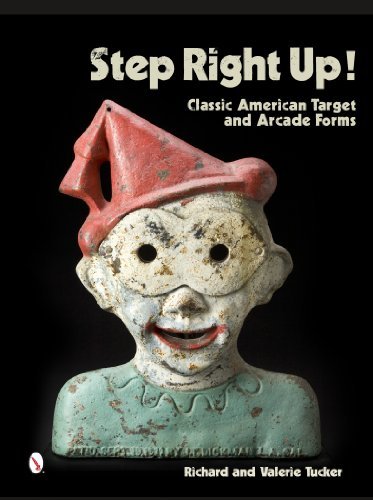 Cover for Richard Tucker · Step Right Up!: Classic American Target and Arcade Forms (Hardcover bog) (2014)