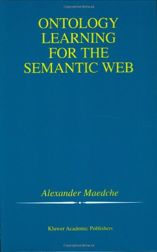 Cover for Alexander Maedche · Ontology Learning for the Semantic Web - The Springer International Series in Engineering and Computer Science (Hardcover Book) [2002 edition] (2002)