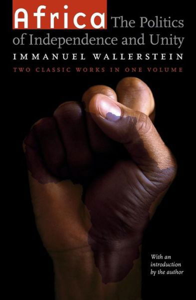 Cover for Immanuel Wallerstein · Africa: The Politics of Independence and Unity (Paperback Book) [2 Rev edition] (2005)