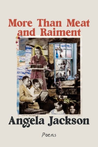 Cover for Angela Jackson · More Than Meat and Raiment: Poems (Taschenbuch) (2022)