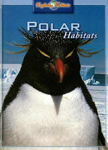 Cover for Barbara Taylor · Polar Habitats (Exploring Habitats) (Hardcover Book) (2006)